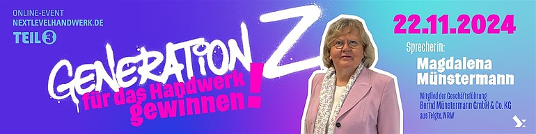 Online-Event „GeOnline-Event "Generation Z für das Handwerk gewinnen!" Teil 3. V